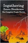 Zenna Henderson: Ingathering: The Complete People Stories