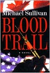 Michael Sullivan: Blood Trail