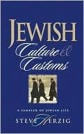 Book cover image of Jewish Culture and Customs: A Sampler of Jewish Life by Steve Herzig
