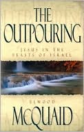 Book cover image of Outpouring: Jesus in the Feasts of Israel by Elwood McQuaid