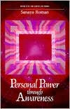 Sanaya Roman: Personal Power Through Awareness: A Guidebook for Sensitive People, Vol. 2