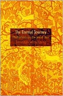 Book cover image of Eternal Journey: Meditations of the Jewish Year by Jonathan Wittenberg