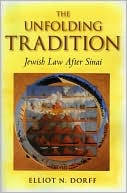 Book cover image of Unfolding Tradition: Theories of Jewish Law by Elliot N. Dorff