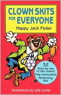 Book cover image of Clown Skits for Everyone by Happy Jack Feder