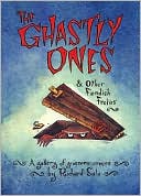 Book cover image of The Ghastly Ones and Other Fiendish Frolics: A Gallery of Gruesome Creeps by Richard Sala