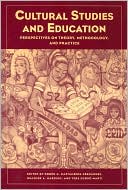 Rubin A. Gaztambide-Fernandez: Cultural Studies and Education: Perspectives on Theory, Methodology, and Practice