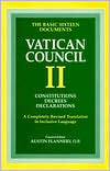 Austin Flannery: The Basic Sixteen Documents Vatican Council II: Constitutions, Decrees, Declarations