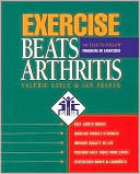 Book cover image of Exercise Beats Arthritis: An Easy-to-Follow Program of Exercises by Valerie Sayce