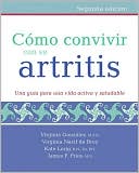Virginia Gonzalez: Como convivir con su artritis: Una guía para una vida activa y saludable