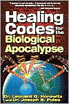 Book cover image of Healing Codes for the Biological Apocalypse by Leonard G. Horowitz