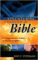 Ray C. Stedman: Adventuring through the Bible