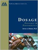 Book cover image of Dosage: Pedigree and Performance by Steven A. Roman