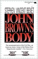 Stephen Vincent Benet: John Brown's Body
