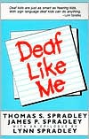 Book cover image of Deaf Like me by Thomas S. Spradley