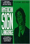 Dennis Cokely: American Sign Language: A Teacher's Resorce Text on Grammar and Culture
