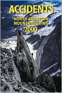 Book cover image of Accidents in North American Mountaineering 2000, Vol. 53 by Jed Williamson