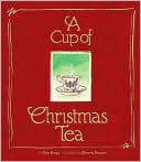 Book cover image of A Cup of Christmas Tea by Tom Hegg