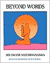Sri Swami Satchidanada: Beyond Words