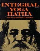 Swami Satchidananda: Integral Yoga Hatha