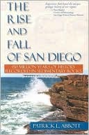 Patrick L. Abbott: Rise and Fall of San Diego: 150 Million Years of History Recorded in Seditientary Rocks