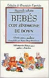 Book cover image of Bebes con Sindrome de Down: Guia para Padres by Karen Stray-Gundersen