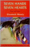 Book cover image of Seven Hands, Seven Hearts: Prose and Poetry by Elizabeth Woody