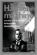 Book cover image of Hamletmachine and other Texts for the Stage by Heiner Muller