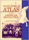Book cover image of Battlefield Atlas of the American Revolution by Craig L. Symonds
