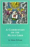 Adam McLean: A Commentary on the Mutus Liber
