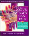 Susan Levy: Your Body Can Talk: How to Listen to What Your Body Knows and Needs Through Simple Muscle Testing