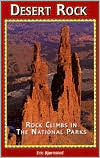 Eric Bjornstad: Desert Rock: Rock Climbs in the National Parks, Utah