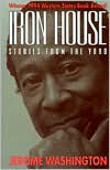 Jerome Washington: Iron House: Stories from the Yard