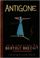 Book cover image of Sophocles' Antigone by Bertolt Brecht