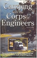 S. L. Hinkle: Camping with the Corps of Engineers: The Complete Guide to Campgrounds Owned and Operated by the U.S. Army Corps of Engineers