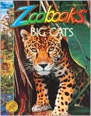 Book cover image of Big Cats (Zoobooks Series) by John Bonnett Wexo