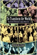 Alice G. Knotts: To Transform The World
