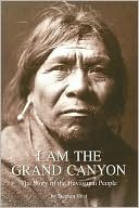 Stephen Hirst: I Am the Grand Canyon: The Story of the Havasupai People