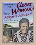 Book cover image of Watch Out for Clever Women!: Cuidado con las Mujeres Astutas! by Joe Hayes