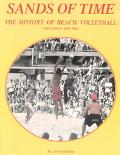 Arthur R. Couvillon: Sands of Time: The History of Beach Volleyball: 1895-1969