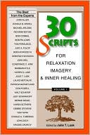 Julie T. Lusk: 30 Scripts for Relaxation Imagery and Inner Healing, Vol. 1