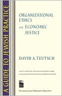 Book cover image of Guide to Jewish Practice: Organizational Ethics and Economic Justice by David A. Teutsch