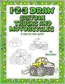 Book cover image of 1-2-3 Draw Cartoon Trucks and Motorcycles by Steve Barr