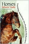 Book cover image of Horses Behavin' Badly: Training Solutions for Problem Behaviors by Jim McCall