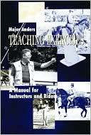 Anders Lindgren: Major Anders Lindgren's Teaching Exercises: A Manual for Instructors and Riders