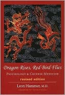 Book cover image of Dragon Rises, Red Bird Flies: Psychology & Chinese: by Leon Hammer