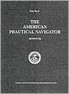 Book cover image of The American Practical navigator Bowditch by Paradise Cay Publications