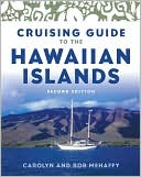 Carolyn Mehaffy: Cruising Guide to the Hawaiian Islands