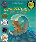 Book cover image of Show; Don't Tell!: Secrets of Writing by Josephine Nobisso