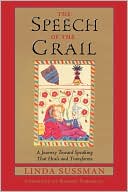 Book cover image of The Speech Of The Grail by Linda Sussman