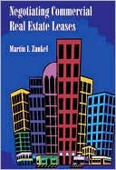 Book cover image of Negotiating Commercial Real Estate Leases by Martin I. Zankel